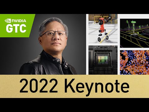 GTC 2022 Spring Keynote with NVIDIA CEO Jensen Huang