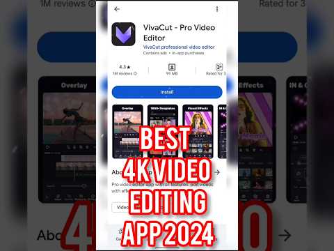 4K Video Editing App 2024💥#shorts