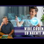 Vibe Coding e Agenti AI: Il Futuro della Programmazione?